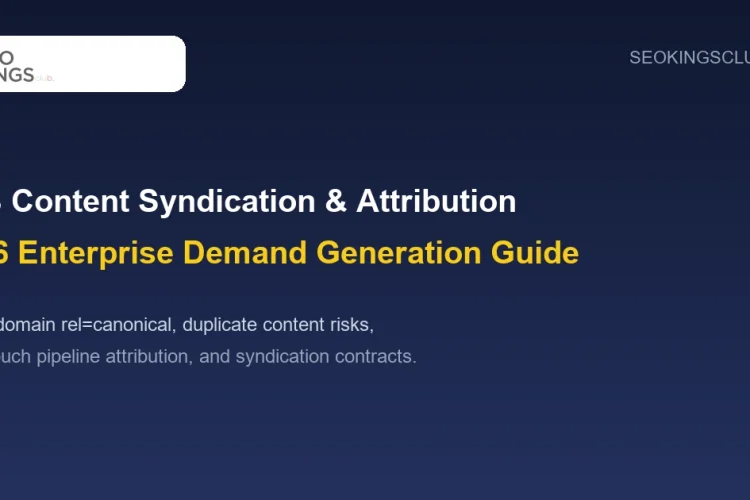 B2B Content Syndication and Canonical Attribution Guide 2026