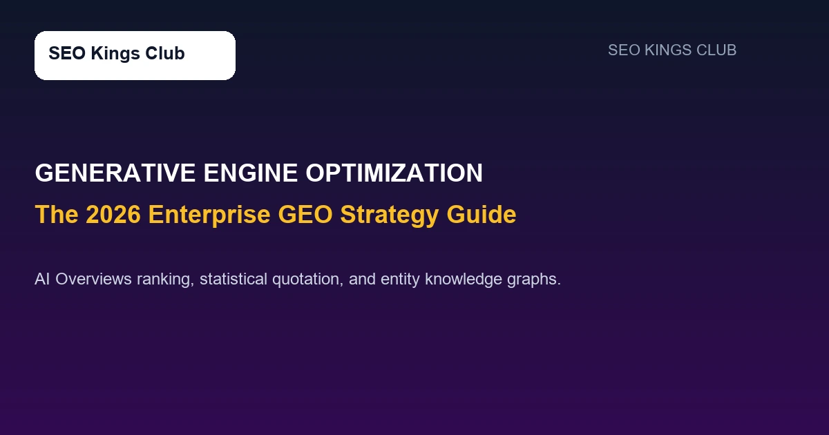 Generative Engine Optimization GEO Strategy Guide 2026