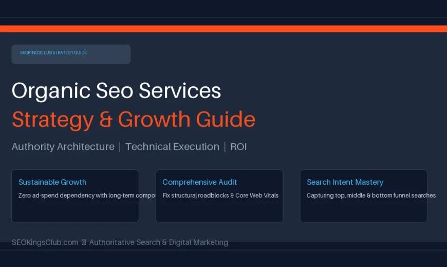 Organic SEO Services strategic roadmap covering technical optimization, on-page content, and link authority