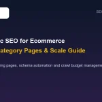Programmatic SEO for Ecommerce: Automated Category Pages & Scale Guide