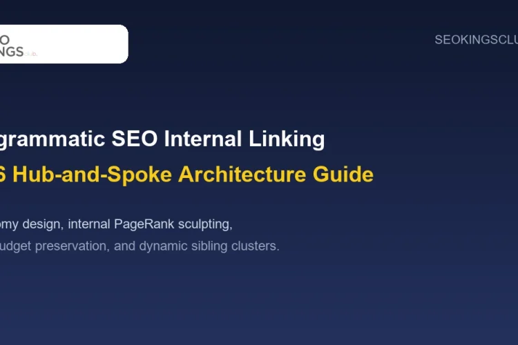 Programmatic SEO Architecture and Internal Linking Guide 2026