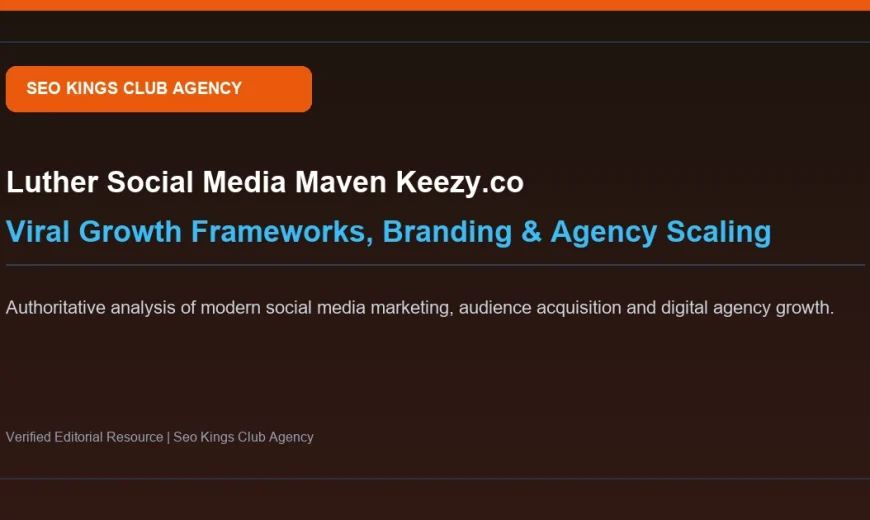 Luther Social Media Maven Keezy.co: Growth Strategy, Branding & Agency Tactics